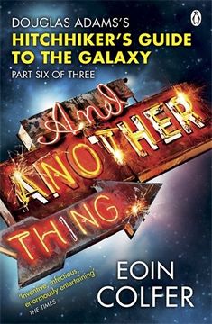 portada And Another Thing ...: Douglas Adams' Hitchhiker's Guide to the Galaxy: Part Six of Three (Hitchhikers Guide 6)