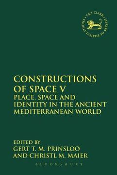 portada Constructions of Space V: Place, Space and Identity in the Ancient Mediterranean World (en Inglés)