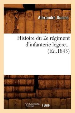 portada Histoire Du 2e Régiment d'Infanterie Légère (Éd.1843) (en Francés)