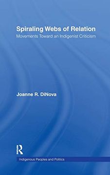 portada Spiraling Webs of Relation: Movements Toward an Indigenist Criticism