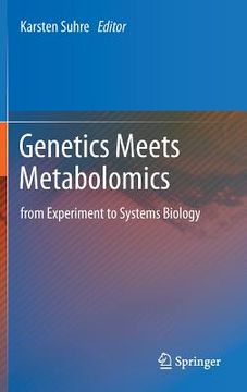 portada genetics meets metabolomics: from experiment to systems biology (en Inglés)