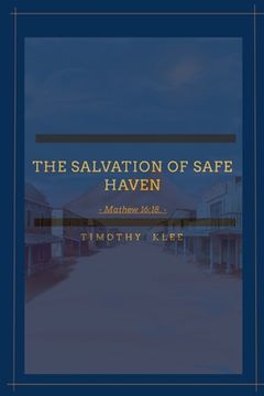 portada The Salvation of Safe Haven: Matthew 16:28. (en Inglés)