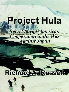 portada project hula: secret soviet-american cooperation in the war against japan (in English)