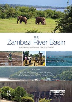 portada The Zambezi River Basin: Water and Sustainable Development (Earthscan Series on Major River Basins of the World) (en Inglés)