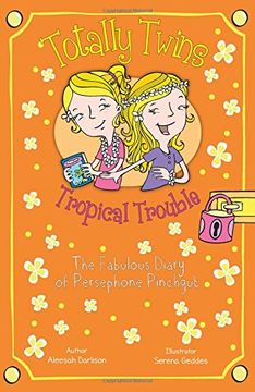 portada Tropical Trouble: The Fabulous Diary of Persephone Pinchgut (en Inglés)