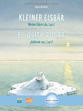 portada Kleiner Eisbär - Wohin Fährst du, Lars?  Kinderbuch Deutsch-Spanisch mit Mp3-Hörbuch zum Herunterladen