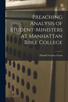 portada Preaching Analysis of Student-ministers at Manhattan Bible College (en Inglés)