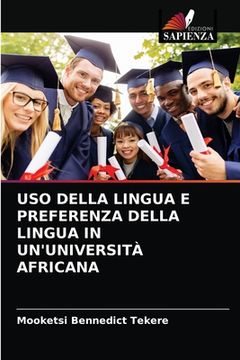 portada USO Della Lingua E Preferenza Della Lingua in Un'università Africana (in Italian)