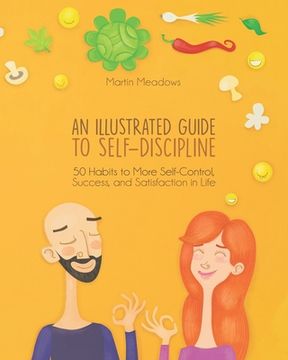 portada An Illustrated Guide to Self-Discipline: 50 Habits to More Self-Control, Success, and Satisfaction in Life 