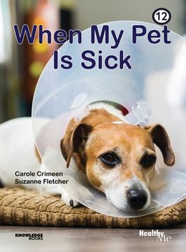 portada When My Pet Is Sick: Book 12 