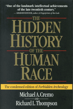 portada The Hidden History of the Human Race: The Condensed Edition of "Forbidden Archeology" (en Inglés)