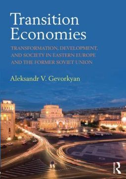 portada Transition Economies: Transformation, Development, and Society in Eastern Europe and the Former Soviet Union (Paperback) (en Inglés)