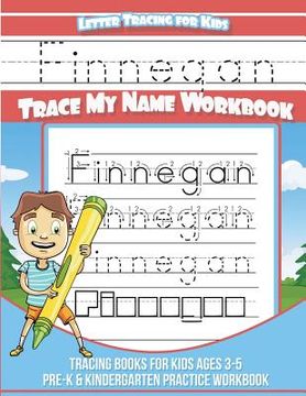 portada Finnegan Letter Tracing for Kids Trace my Name Workbook: Tracing Books for Kids ages 3 - 5 Pre-K & Kindergarten Practice Workbook (en Inglés)