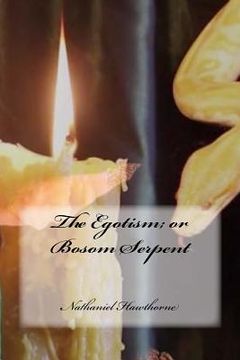 portada The Egotism; or Bosom Serpent (en Inglés)