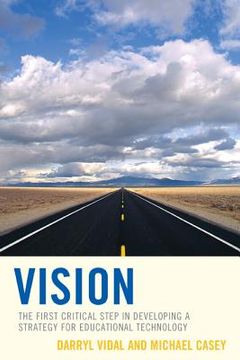 portada Vision: The First Critical Step in Developing a Strategy for Educational Technology