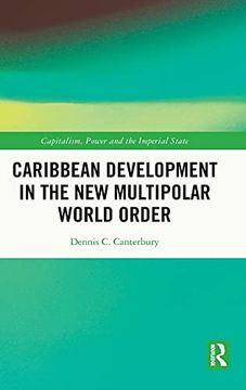 portada Caribbean Development in the new Multipolar World Order (Capitalism, Power and the Imperial State) 
