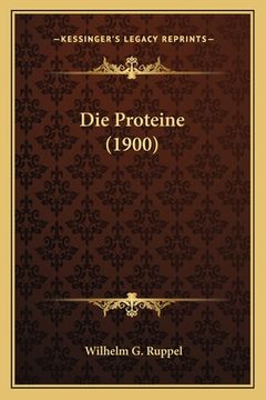 portada Die Proteine (1900) (en Alemán)