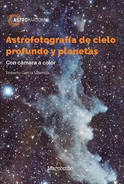 portada Astrofotografía de Cielo Profundo y Planetas (Astromarcombo)