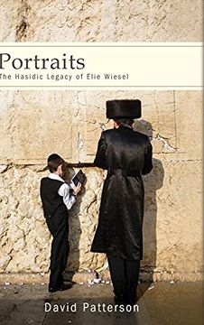 portada Portraits: The Hasidic Legacy of Elie Wiesel (Suny Series in Contemporary Jewish Thought) (in English)