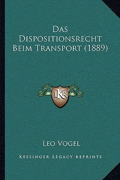 portada Das Dispositionsrecht Beim Transport (1889) (en Alemán)