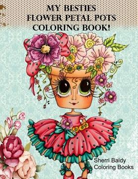 portada My Besties Flower Petal Pots Coloring Book (en Inglés)