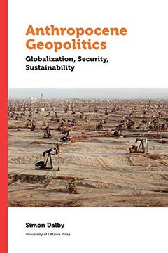 portada Anthropocene Geopolitics: Globalization, Security, Sustainability (Politics and Public Policy) (en Inglés)