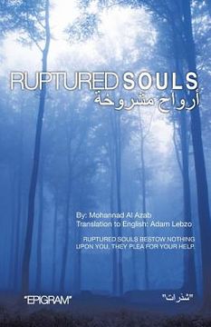 portada Ruptured Souls: Ruptured Souls Bestow Nothing Upon You, They Plea for Your Help. (en Árabe)