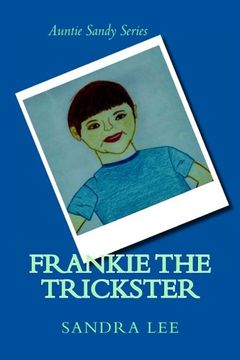 portada Frankie The Trickster (Auntie Sandy Series) (Volume 1)