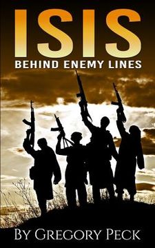 portada Isis: Behind Enemy Lines (in English)