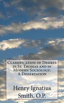 portada Classification of Desires in St. Thomas and in Modern Sociology: A Dissertation (in English)