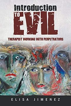 portada Introduction to Evil: Therapist Working With Perpetrators (en Inglés)