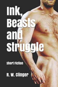 portada Ink, Beasts and Struggle: Short Fiction (en Inglés)