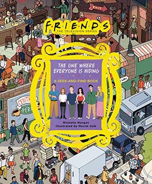 portada Friends: The one Where Everyone is Hiding: A Seek-And-Find Book 