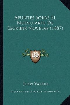 portada Apuntes Sobre el Nuevo Arte de Escribir Novelas (1887) (in Spanish)