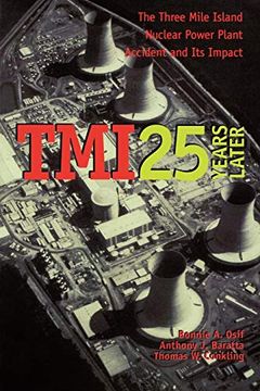 portada Tmi 25 Years Later: The Three Mile Island Nuclear Power Plant Accident and its Impact (en Inglés)