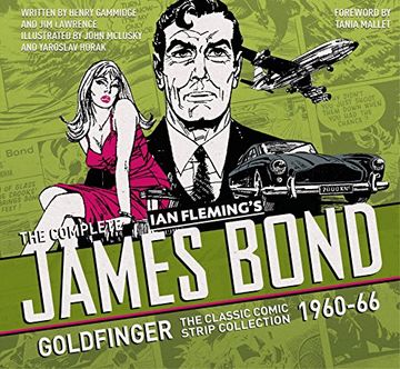 portada The Complete James Bond: Goldfinger - the Classic Comic Strip Collection 1960-66 (James Bond: Classic Collection) 