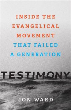portada Testimony: Inside the Evangelical Movement That Failed a Generation (en Inglés)