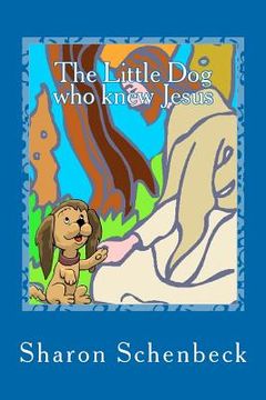portada the little dog who knew jesus (en Inglés)