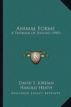 portada animal forms: a textbook of zoology (1907) a textbook of zoology (1907) (en Inglés)