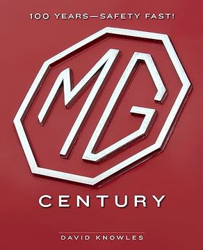 portada The mg Century: 100 Years―Safety Fast!