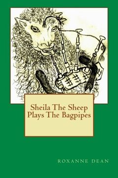 portada Sheila The Sheep Plays The Bagpipes: Volume 1 (Adventures of Sheila The Sheep)