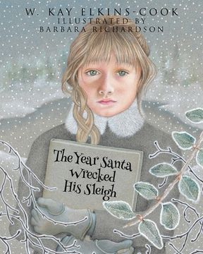 portada The Year Santa Wrecked His Sleigh (en Inglés)