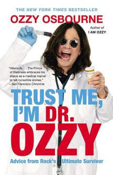 portada trust me, i ` m dr. ozzy: advice from rock ` s ultimate survivor (en Inglés)