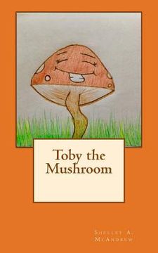 portada Toby the Mushroom (in English)