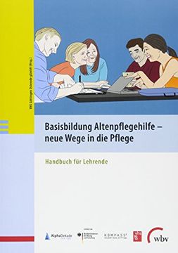 portada Basisbildung Altenpflegehilfe - Neue Wege in die Pflege -Language: German (en Alemán)