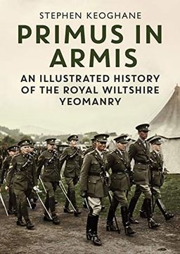 portada Primus in Armis: An Illustrated History of the Royal Wiltshire Yeomanry