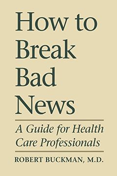 portada How to Break bad News: A Guide for Health Care Professionals (Heritage) 