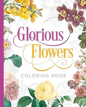 portada Glorious Flowers Coloring Book (Sirius Classic Nature Coloring) (en Inglés)