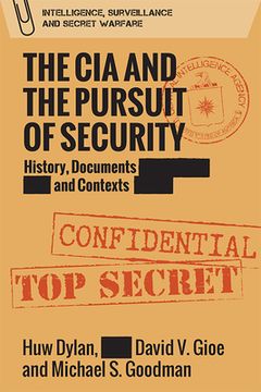 portada The CIA and the Pursuit of Security: History, Documents and Contexts (en Inglés)