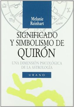 portada Significado y Simbolismo de Quiron una Dimension Psicol  Ogica de la Astrologia